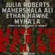 Leave the World Behind: Η Julia Roberts και ο Ethan Hawke πρωταγωνιστούν σε ένα εφιαλτικό δράμα