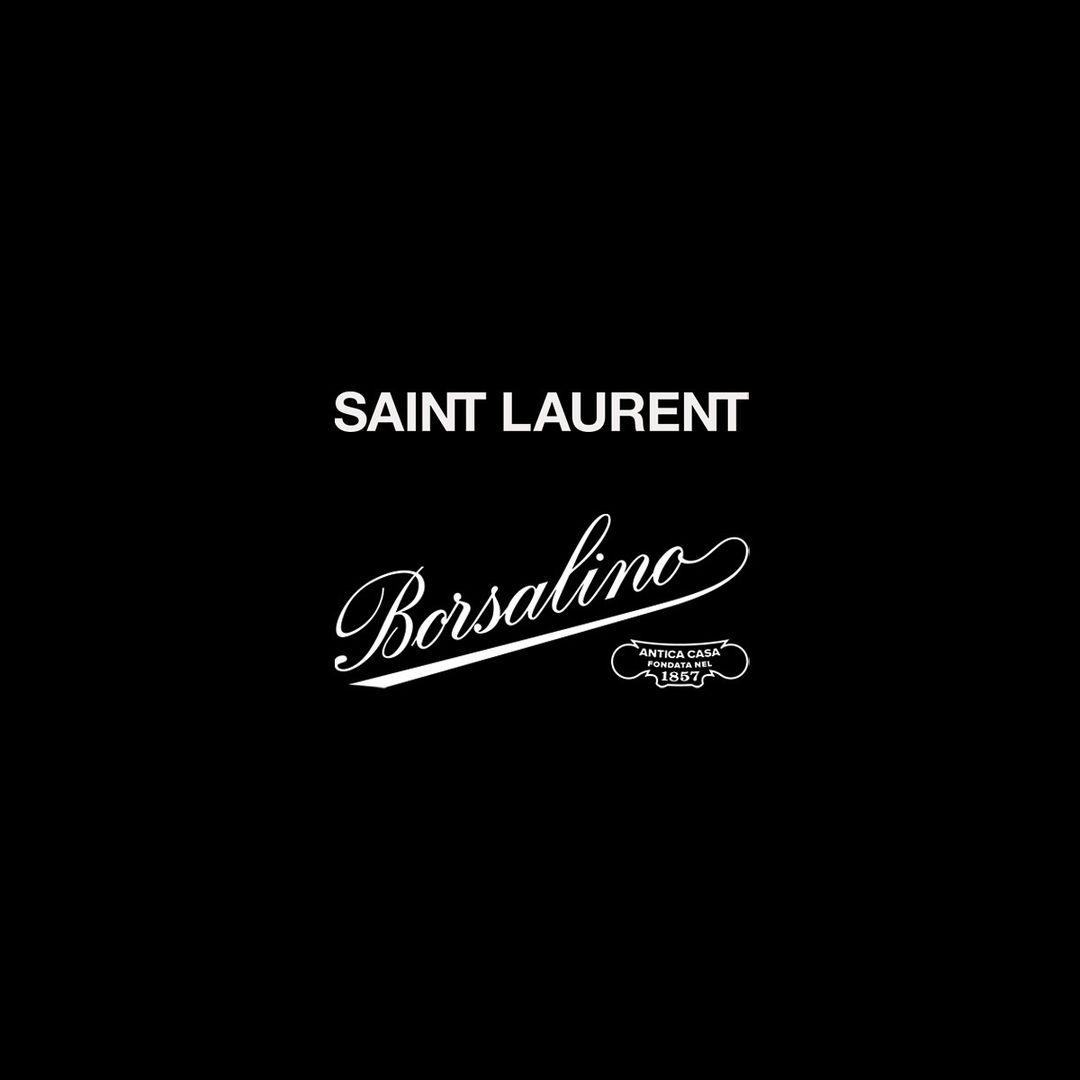 Ο Saint Laurent και η διάσημη μάρκα με καπέλα Borsalino συνεργάζονται σε μια συλλογή capsule