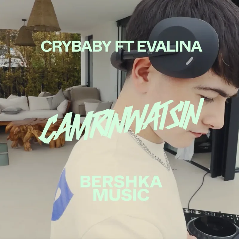 BERSHKA MUSIC X CAMRINWATSIN: Η Bershka music επενδύει στα ανερχόμενα ταλέντα με την κυκλοφορία του «CRY BABY»