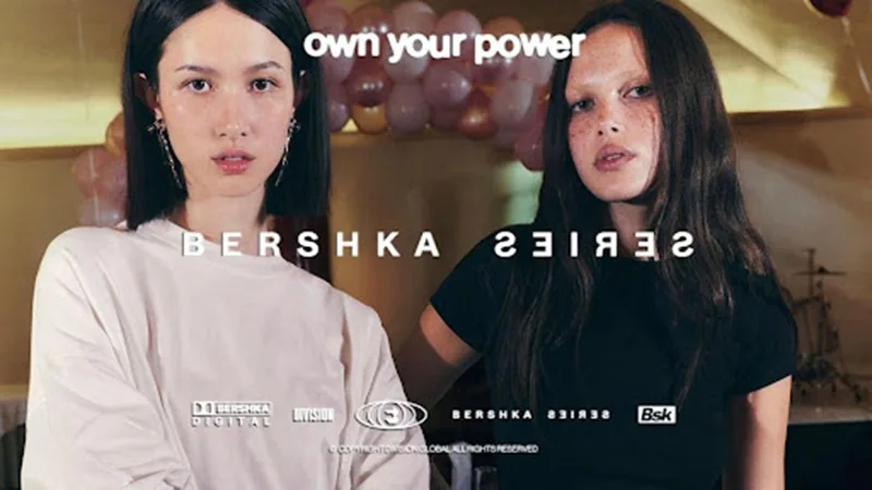 BERSHKA series «Own Your Power»